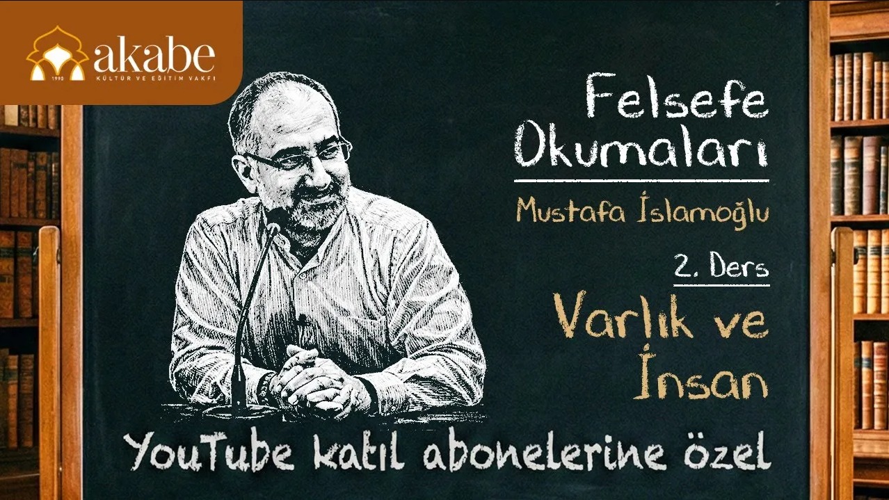 Felsefe Okumaları 2.Ders